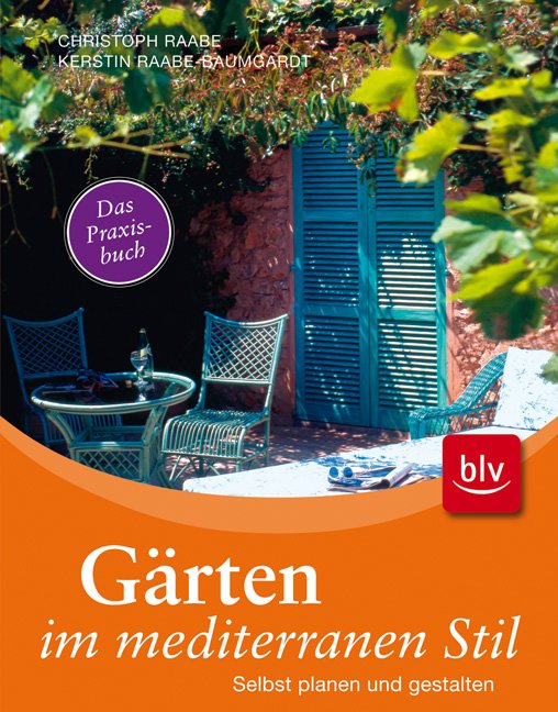 ISBN 9783835406247 "Gärten im mediterranen Stil Selbst planen und