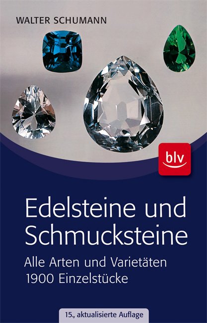 Walter Schumann Edelsteine Und Schmucksteine Alle Arten Und Varietaten Der Welt 1900 Einzelstucke Bucher Gebraucht Antiquarisch Neu Kaufen