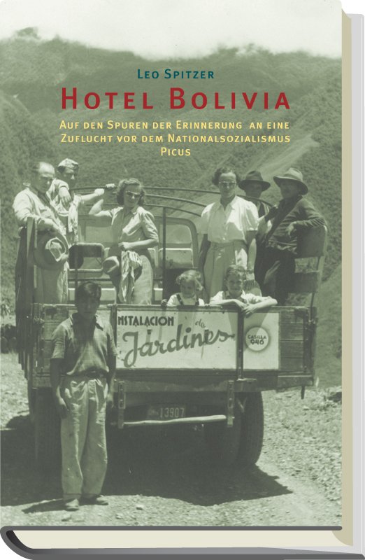 Isbn Hotel Bolivia Auf Den Spuren Der Erinnerung An Eine Zuflucht Vor Dem Nationalsozialismus Neu Gebraucht Kaufen