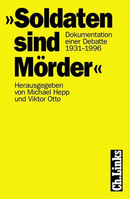 Soldaten Sind Mörder Jura Fall ISBN 3861531151 "Soldaten sind Mörder" – Erstausgabe kaufen