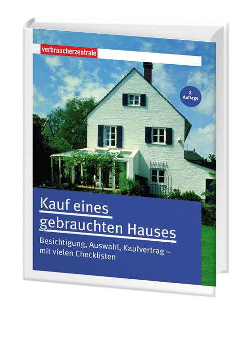 Burk Peter, Kauf eines gebrauchten Hauses - Besichtigung Auswahl ... Burk Peter, Kauf eines gebrauchten Hauses - Besichtigung Auswahl ...