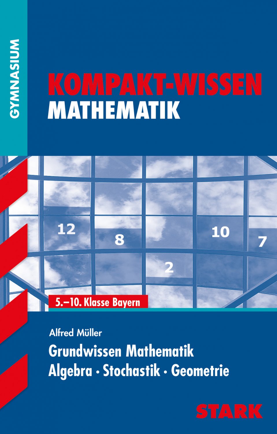 grundwissen mathematik 10 klasse gymnasium bayern