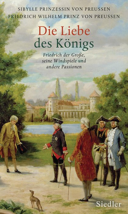 ISBN 3886808548 "Die Liebe Des Königs - Friedrich Der Große, Seine ...