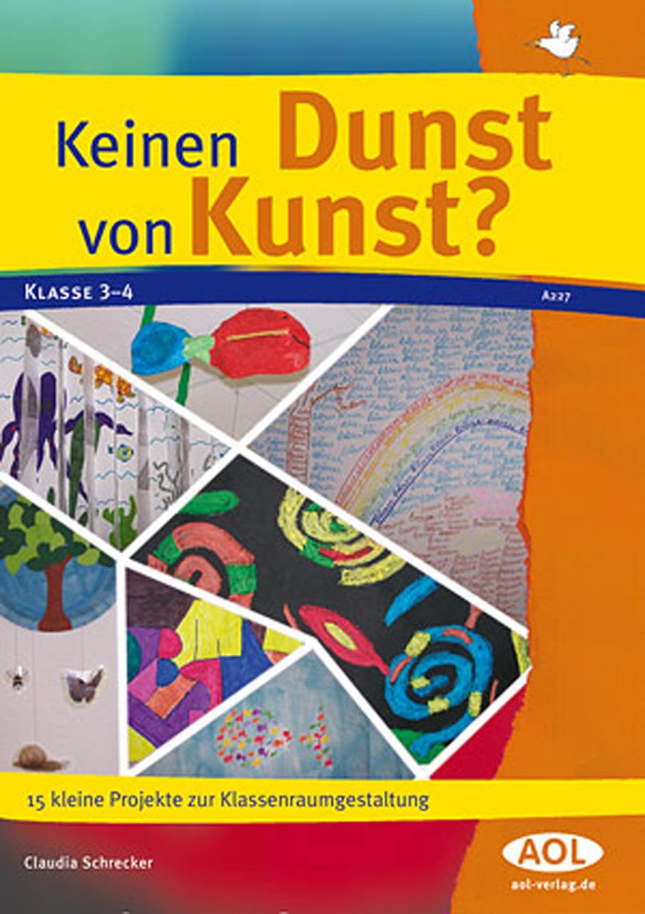 Isbn Keinen Dunst Von Kunst 15 Kleine Projekte Zur Klassenraumgestaltung Neu Gebraucht Kaufen