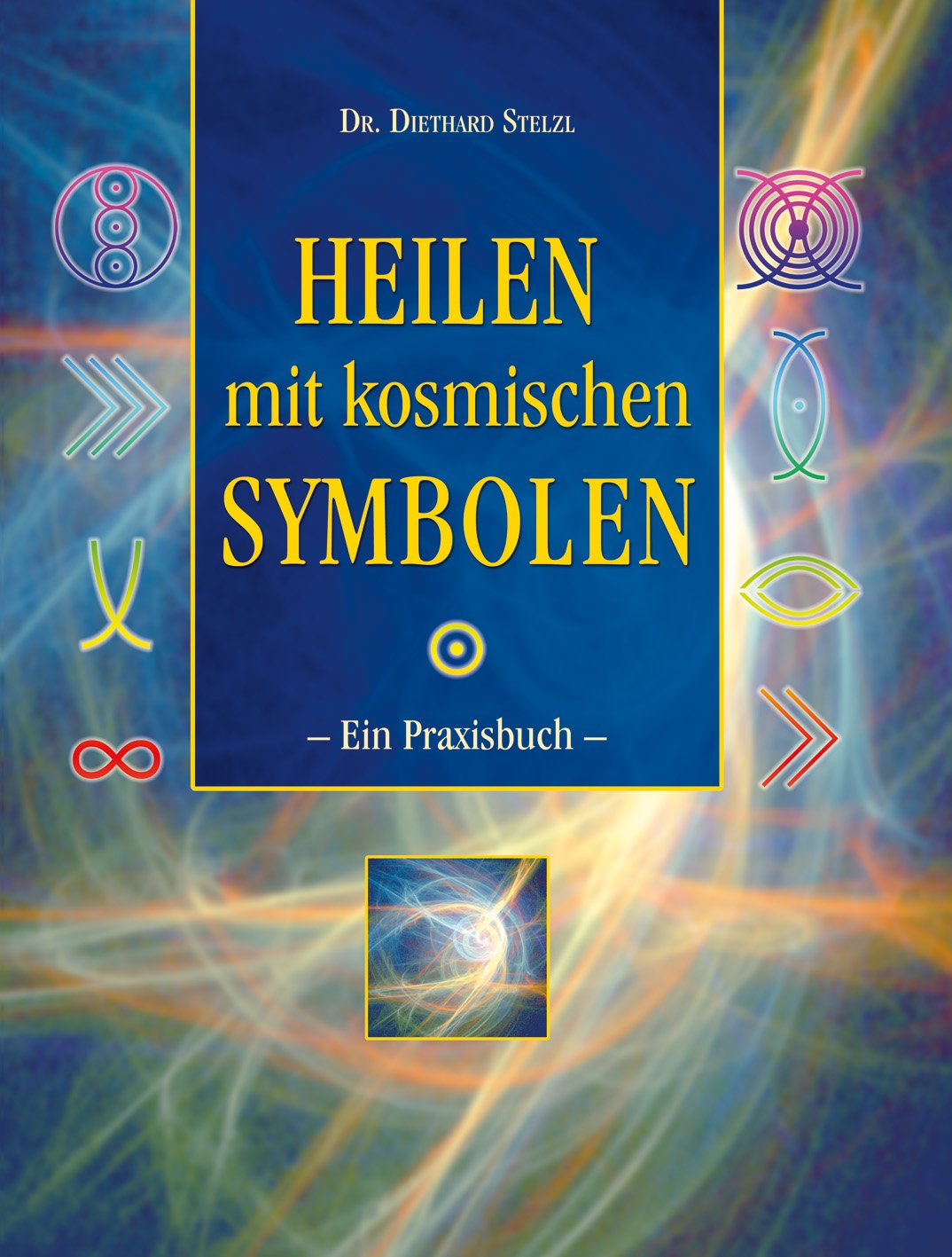 Isbn 9783897671782 Heilen Mit Kosmischen Symbolen Ein Praxisbuch Neu Gebraucht Kaufen