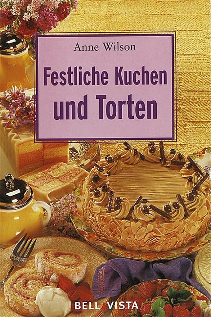 Festliche Kuchen Und Torten Anne Wilson Buch Gebraucht Kaufen A01jcoxg01zz6