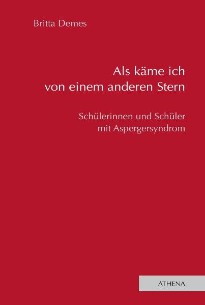 Als Kame Ich Von Einem Anderen Stern Schulerinnen Und Schuler Mit Aspergersyndrom Bucher Gebraucht Antiquarisch Neu Kaufen