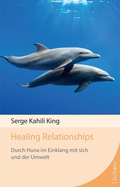 Serge Kahili King Huna Bücher Gebraucht Antiquarisch - 