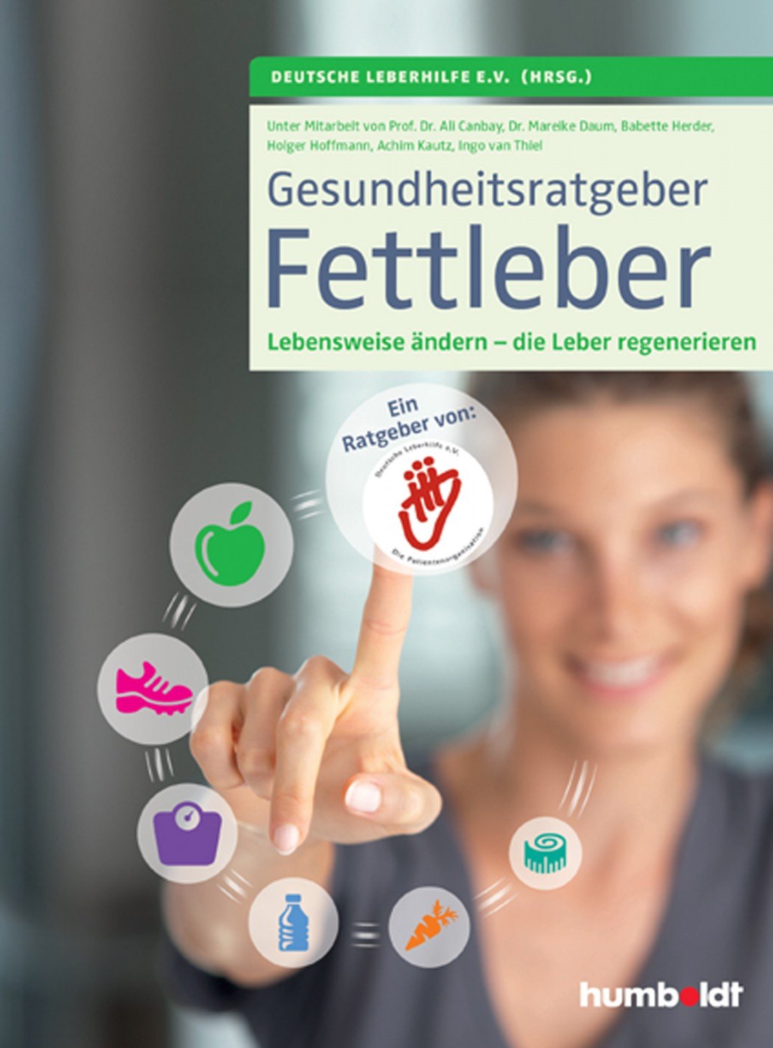 Deutsche Leberhilfe E V Gesundheitsratgeber Fettleber Die Lebensweise Andern Die Leber Regenerieren Ein Ratgeber Bucher Gebraucht Antiquarisch Neu Kaufen
