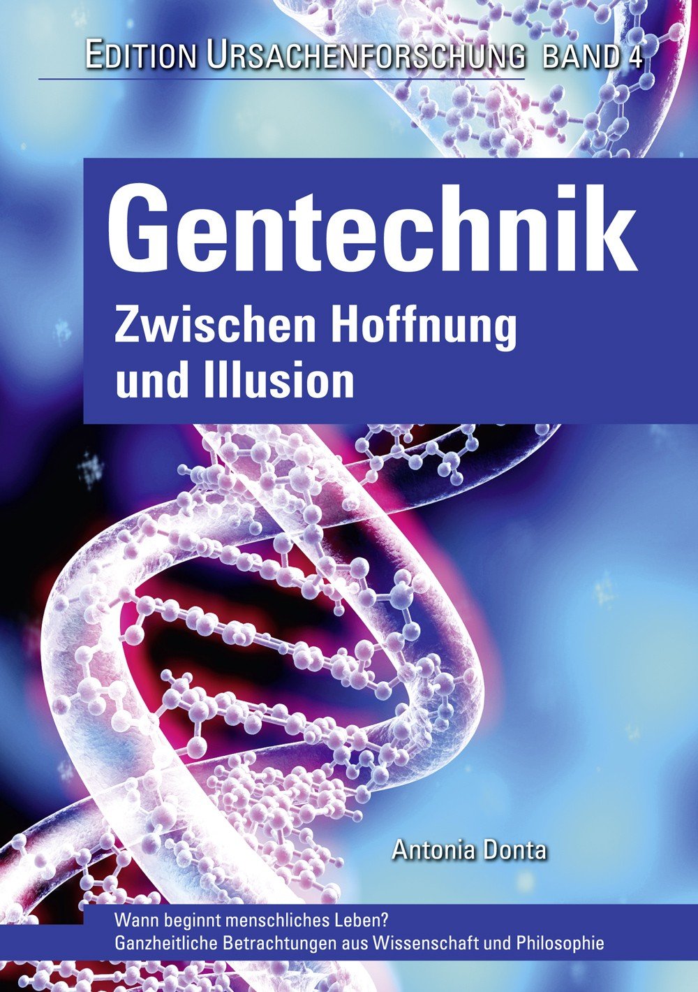 Gentechnik Zwischen Hoffnung Und Illusion Wann Beginnt