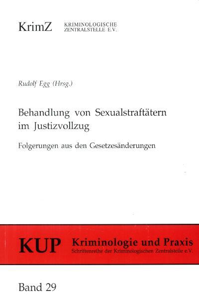 Behandlung Von Sexualstraftatern Im Justizvollzug Rudolf Egg Buch Neu Kaufen A02jbqxs01zzm