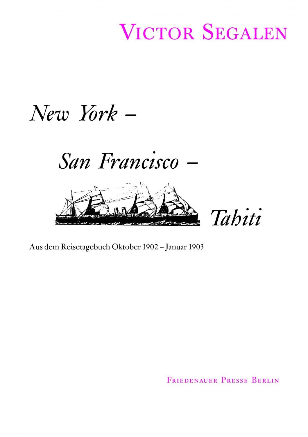 Isbn New York San Francisco Tahiti Aus Dem Reisetagebuch Oktober 1902 Januar 1903 Neu Gebraucht Kaufen