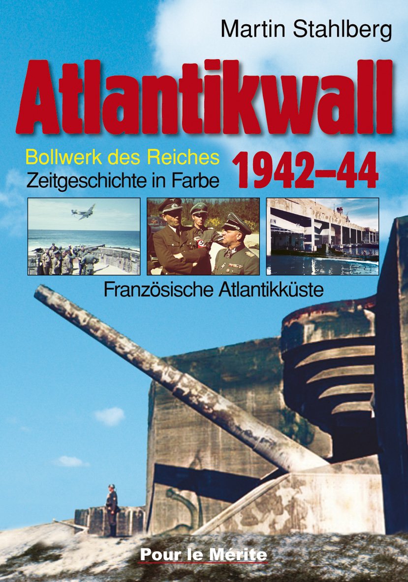 Stahlberg Atlantikwall 1942–44 Bd 2 Von Frankreich bis Norwegen NEU