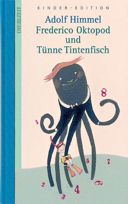 Frederico Oktopod Und Tunne Tintenfisch Die Zeit Adolf Himmel Buch Gebraucht Kaufen A01x82im01zzh