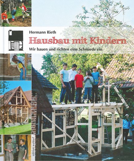 Hausbau Mit Kindern Wir Bauen Und Richten Eine Hermann Rieth Buch Neu Kaufen A02jbrbr01zzk