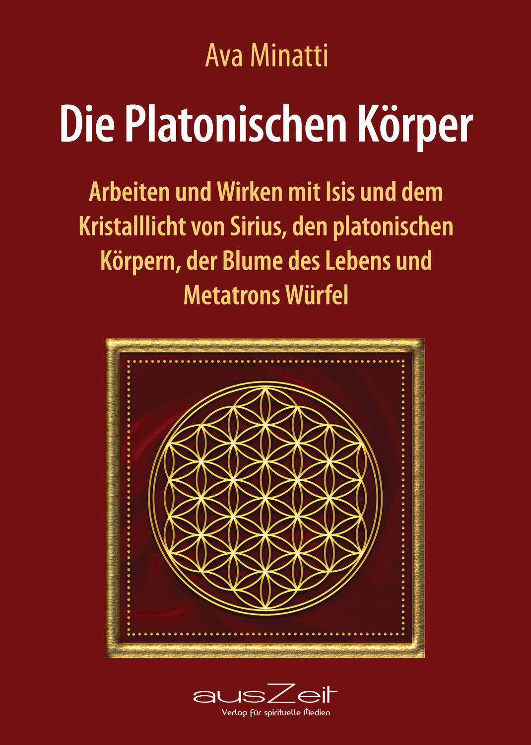 Die Platonischen Korper Arbeiten Und Wirken Mit Isis Ava Minatti Buch Erstausgabe Kaufen A01uwwik01zzi