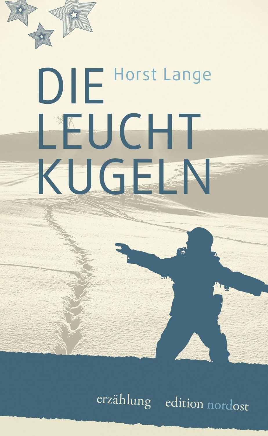NEU Horst Lange BUCH DIE LEUCHTKUGELN