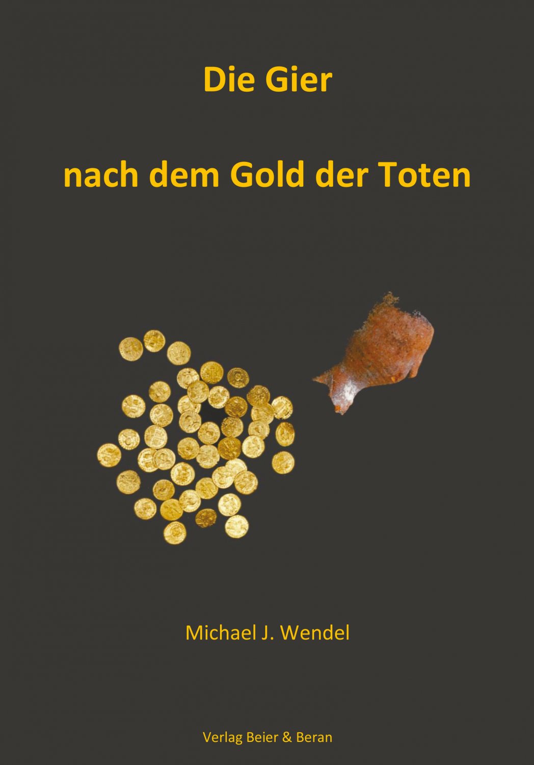 Die Gier Nach Dem Gold Der Toten Kriminalerzählung Mit Hintergedanken - 