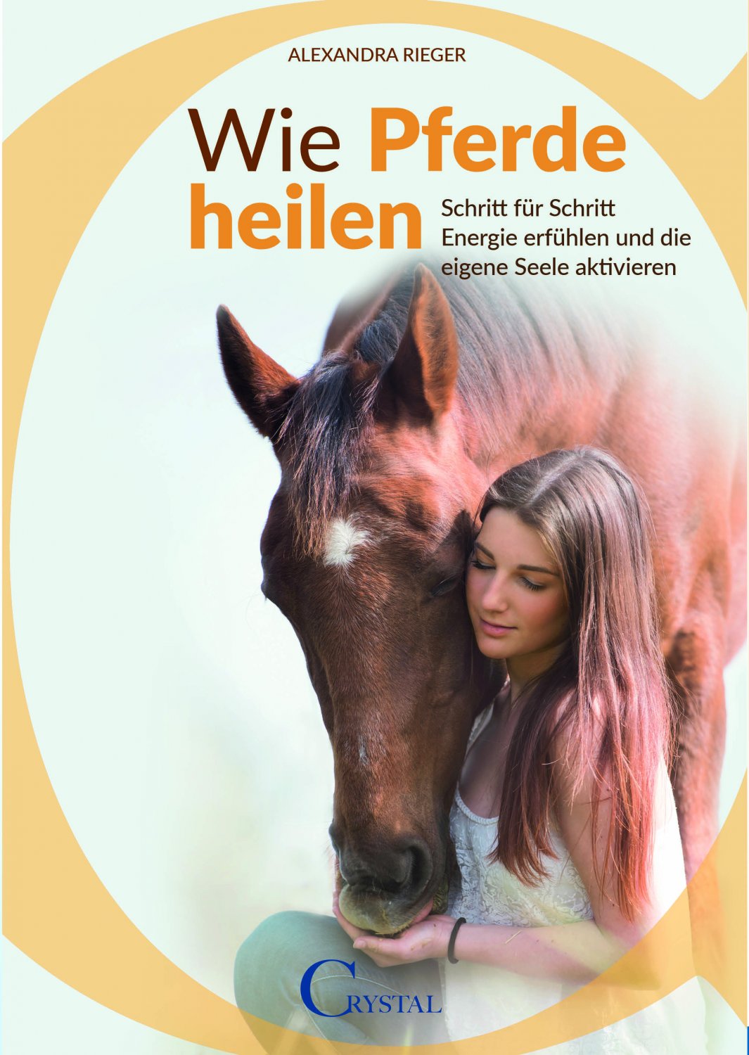 Remittenden-/Mängelexemplar Alexandra Rieger Die heilenden Kräfte der Pferde 