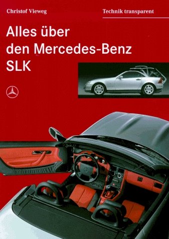 Alles über den Mercedes Benz SLK R170 Roadster * Technik …“ (Christof  Vieweg) – Buch gebraucht kaufen – A02nTAFC01ZZQ
